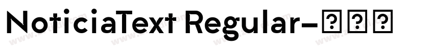 NoticiaText Regular字体转换